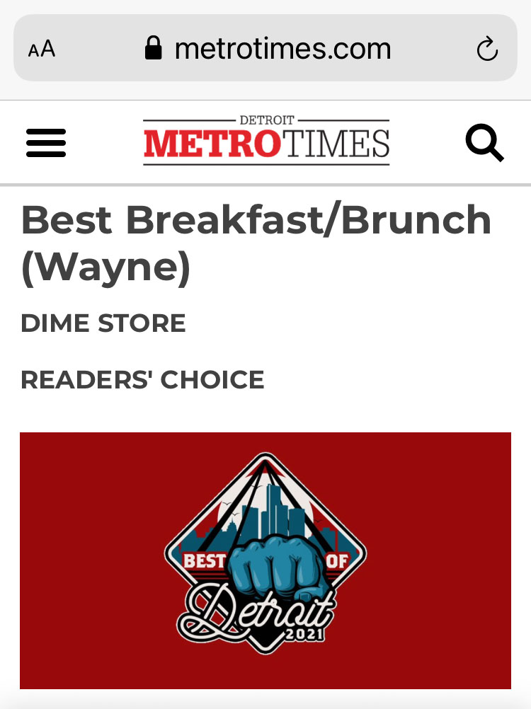 Dime Store Wins Best Breakfast in Detroit and Best Brunch in Detroit in MetroTimes Best of Detroit 2021 Awards